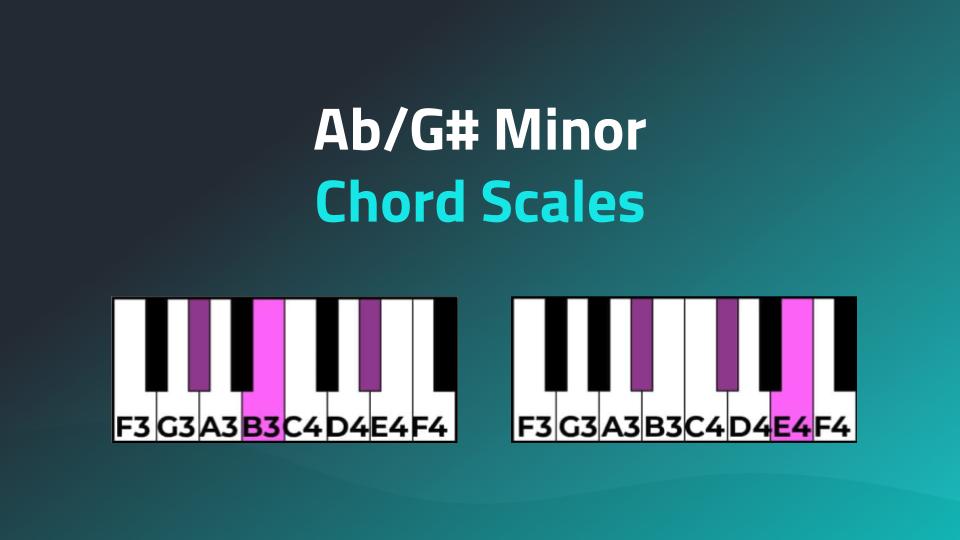 Ab G Chord Scales