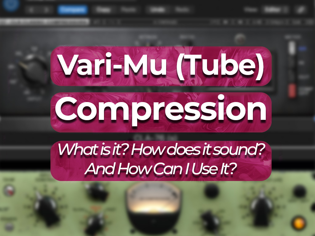 vari mu tube compression